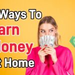 7 Easy Ways To Make Money From Home In 2024 (Passive Income)
